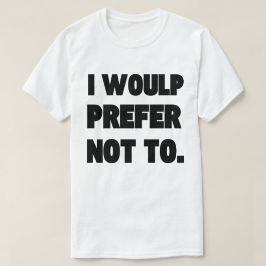 Mannen basic T-shirt, dat wil ik liever niet. T-shirt (Design voorkant)