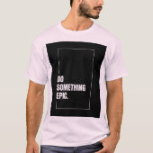 Mannen Basic T-Shirt epigraaf voor een statement (Voorkant)