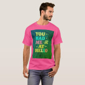 "Mannen Basic T-shirt - 'You Had Me At You' Slogan (Voorkant volledig)
