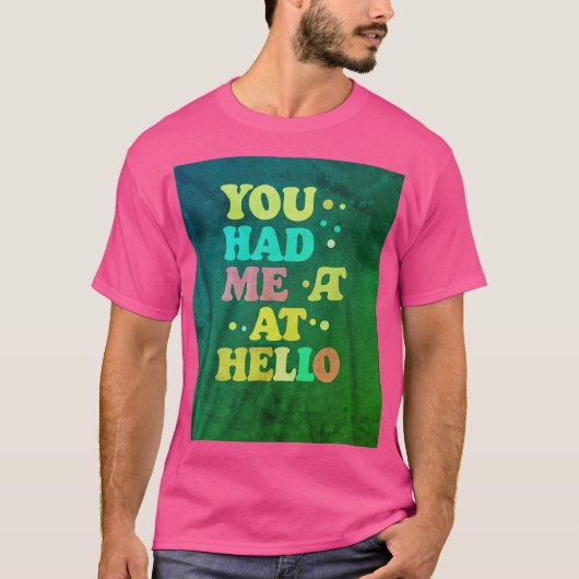 "Mannen Basic T-shirt - 'You Had Me At You' Slogan (Voorkant)
