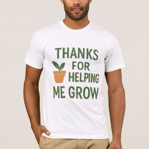 Mannen-basisshirtBedankt voor je hulp bij mijn gro T-shirt