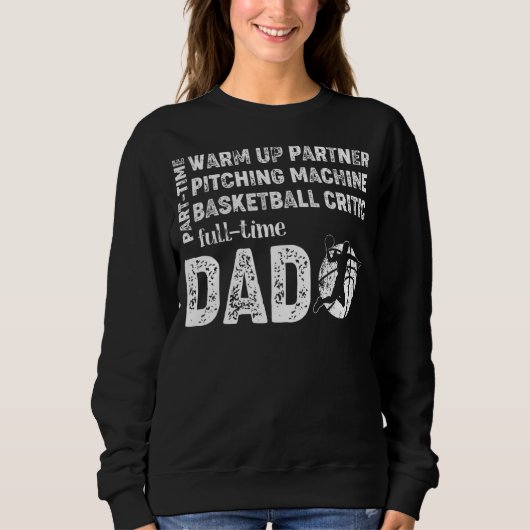 Mannen Basketball Dad Part Time Warm Up Partner Fu Trui (Voorkant)