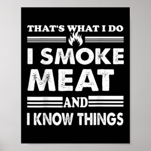 Mannen BBQ dat wat ik doe ik rook vlees en ik Poster