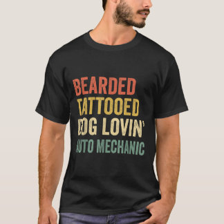 Mannen Bearded Tattooed Dog Loving Auto Mechanic B T-shirt