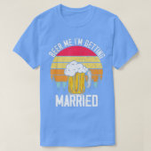 Mannen Beer me Ik word getrouwd Mannen Funny Groom T-shirt (Design voorkant)