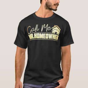 Mannen Bel Me Mr. Huiseigenaar Woonkoper Huiseigen T-shirt