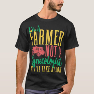 Mannen ben een boer die geen gynaecoloog is, maar  t-shirt