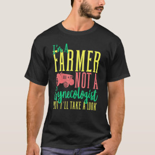 Mannen ben een boer die geen gynaecoloog is, maar  t-shirt