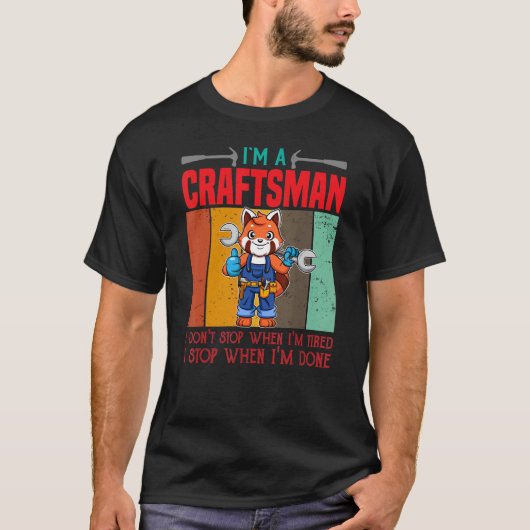 Mannen ben ik een ambachtsman die ik niet stop als t-shirt (Voorkant)