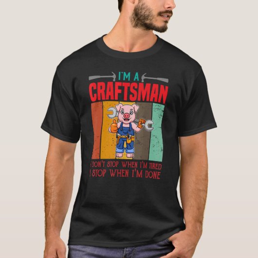 Mannen ben ik een ambachtsman die ik niet stop als t-shirt (Voorkant)