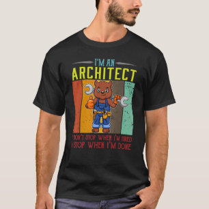 Mannen ben ik een architect die ik niet stop als i t-shirt