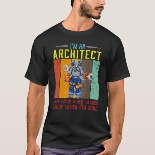 Mannen ben ik een architect die ik niet stop als i t-shirt (Voorkant)