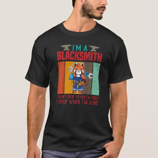 Mannen ben ik een Blacksmith die ik niet stop als  T-shirt (Voorkant)