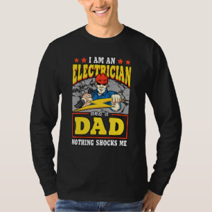 Mannen ben ik een elektricien en vader, niets scho t-shirt