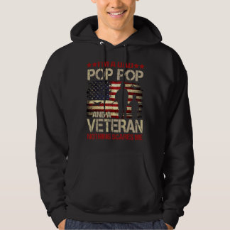Mannen ben ik een pa Pop Pop en een veteraan niets Hoodie