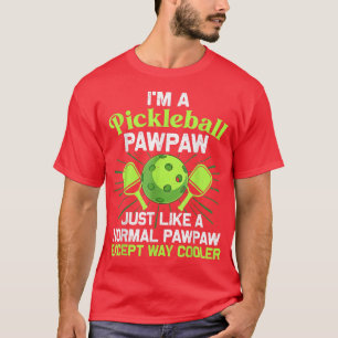 Mannen ben ik een Pickleball Pawpaw net als een no T-shirt