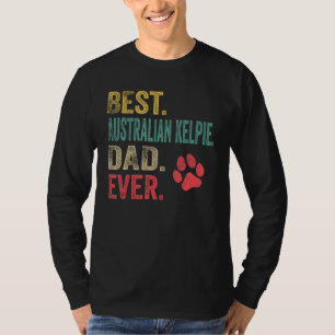 Mannen Best Australian Kelpie Pap ooit Fathe T-shirt