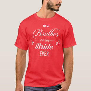 Mannen beste broer van de bride ooit t-shirt