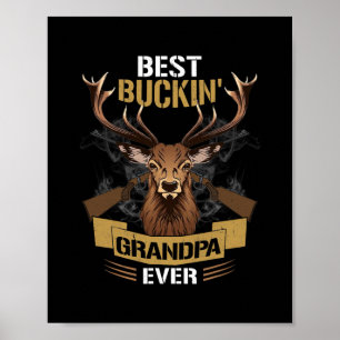 Mannen beste Buckin-opa ooit dierbare jagers Poster