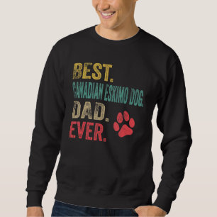 Mannen beste Canadese Eskimo Dog Pap ooit  vet Trui