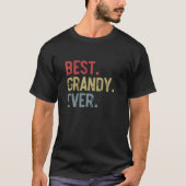 Mannen Beste Grandy Ooit  Vaderdag voor Gra T-shirt (Voorkant)