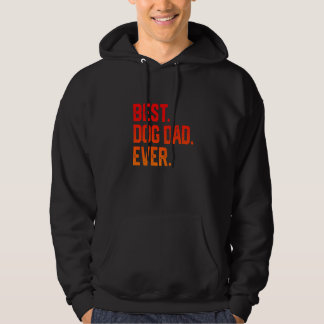 Mannen beste hond vader ooit vaderdag pap Joke Hoodie
