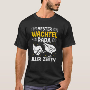 Mannen beste kwartels, pap en kwartelfokkerij t-shirt