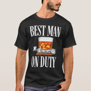 Mannen beste man op dienst - bruiloft Humor - Whis T-shirt