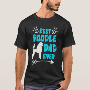 Mannen beste poedel papa ooit hondeneigenaar  poed t-shirt