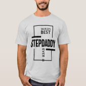 Mannen beste Stepdaddy-aver-cadeautje ter wereld T-shirt (Voorkant)