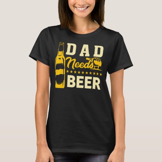 Mannen beste vader heeft behoefte aan bier Drink f T-shirt (Voorkant)