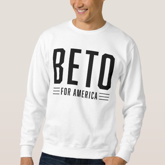 Mannen Beto For America Sweatshirt (Voorkant)