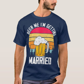 Mannen Bier Me I39m Verliefd Worden Man Grappig Br T-shirt