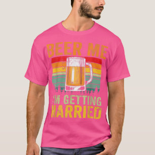 Mannen Bier Me Ik Ga Trouwen Mannen Funny Bruidego T-shirt