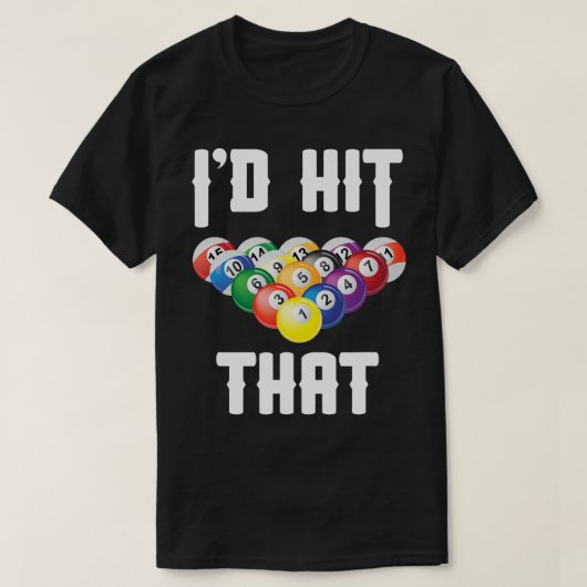 Mannen Billiards Funny ID Hit die Pool Balls Playe T-shirt (Design voorkant)