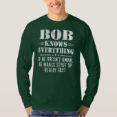 Mannen Bob Know Alles Fathers Day Funny Bob T-shirt (Voorkant)