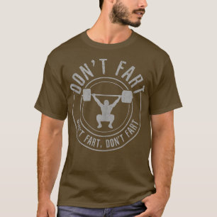 Mannen Bodybuilding Weightlift Power Lifting Don' T-shirt