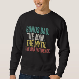 Mannen bonus vader Man Myth Bad Influence vaders Trui