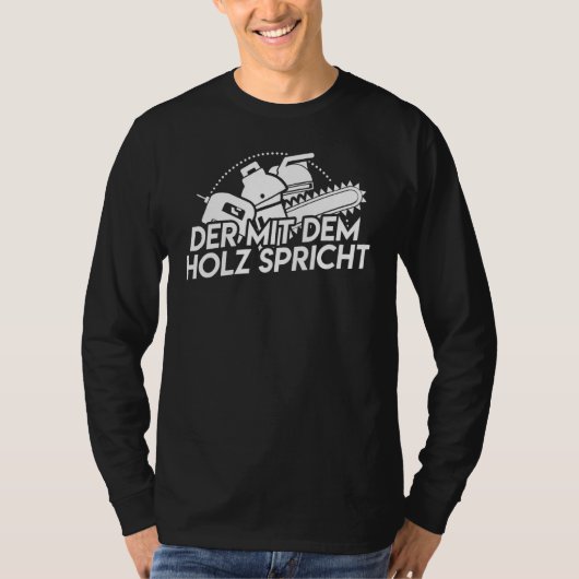Mannen bosbouwarbeider Forst der Mit Dem Holz Spea T-shirt (Voorkant)