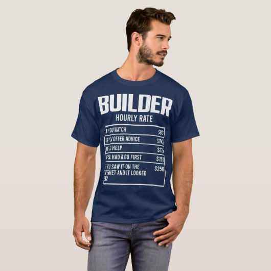 Mannen bouwer per uur tarief Grappig geschenk cons T-shirt (Voorkant volledig)