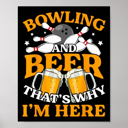 Mannen bowling en bier daarom ben ik hier grappig poster (Voorkant)
