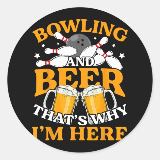 Mannen bowling en bier daarom ben ik hier grappig  ronde sticker (Voorkant)