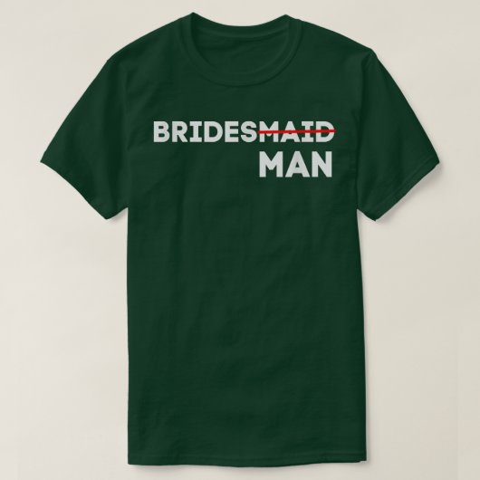 Mannen BRIDESMAN DIE DE BRIDAL PARTIJ WEDDING B. T-shirt (Design voorkant)