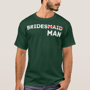 Mannen BRIDESMAN DIE DE BRIDAL PARTIJ WEDDING B. T-shirt