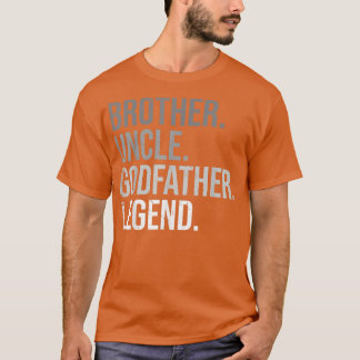 Mannen Broeder oom Godfather Legend Fun Best Funny T-shirt