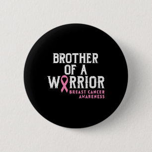 Mannen broer van een waanzinnige borstkankerwaarsc ronde button 5,7 cm