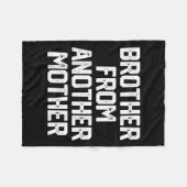 Mannen broertje van een andere moeder Grappig Gag  Fleece Deken (Voorkant (Horizontaal))