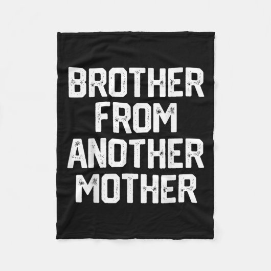 Mannen broertje van een andere moeder Grappig Gag  Fleece Deken (Voorkant)