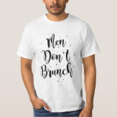 Mannen Brunch niet T-shirt (Voorkant)