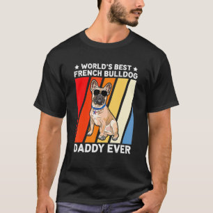 Mannen buldog vader wereld's beste franse bulldog  t-shirt